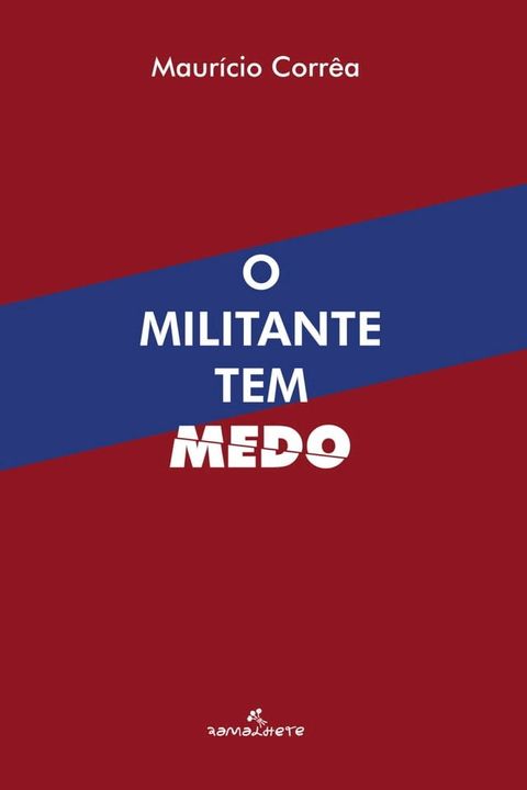 O militante tem medo(Kobo/電子書)