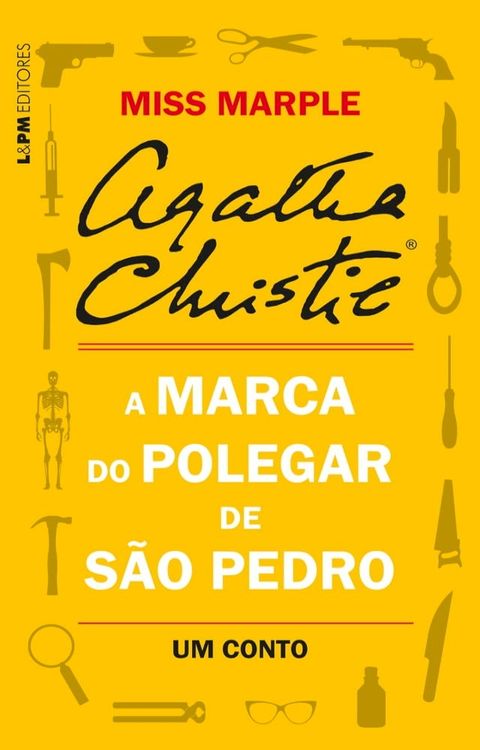 A marca do polegar de S&atilde;o Pedro: Um conto de Miss Marple(Kobo/電子書)