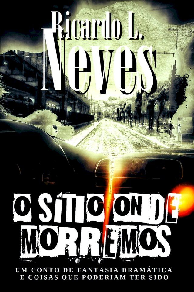  O SÍTIO ONDE MORREMOS(Kobo/電子書)