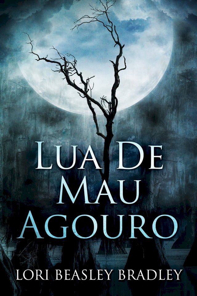  Lua De Mau Agouro(Kobo/電子書)