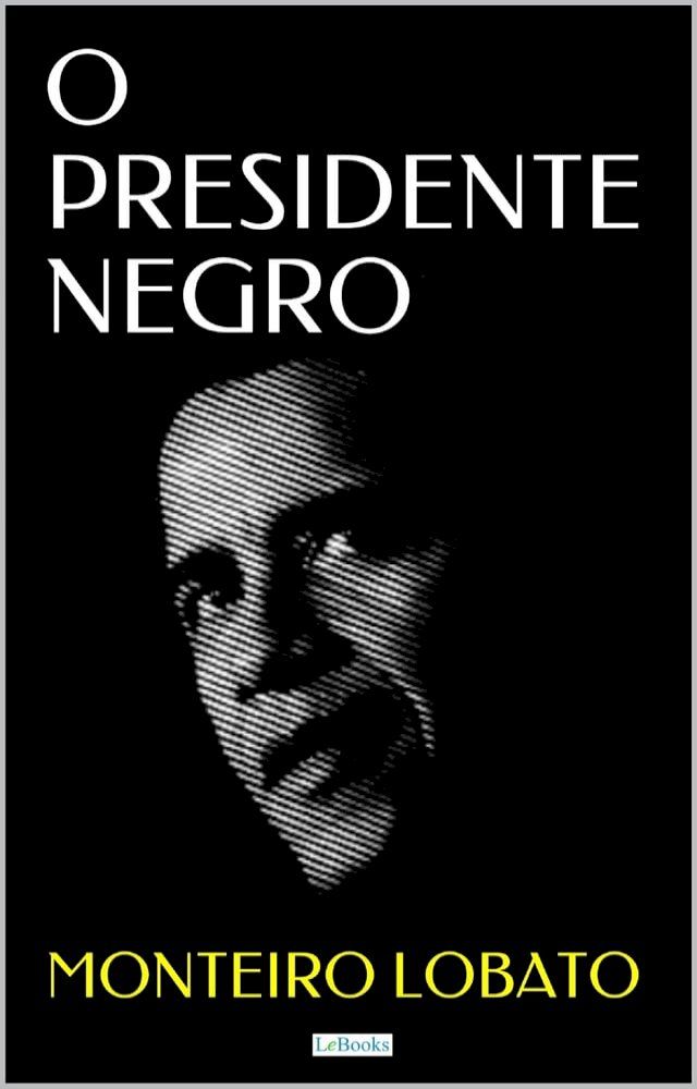  O PRESIDENTE NEGRO(Kobo/電子書)