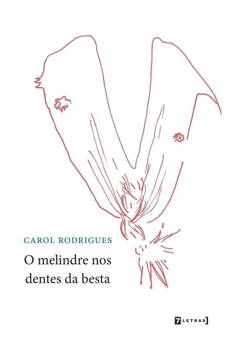 O melindre nos dentes da besta(Kobo/電子書)