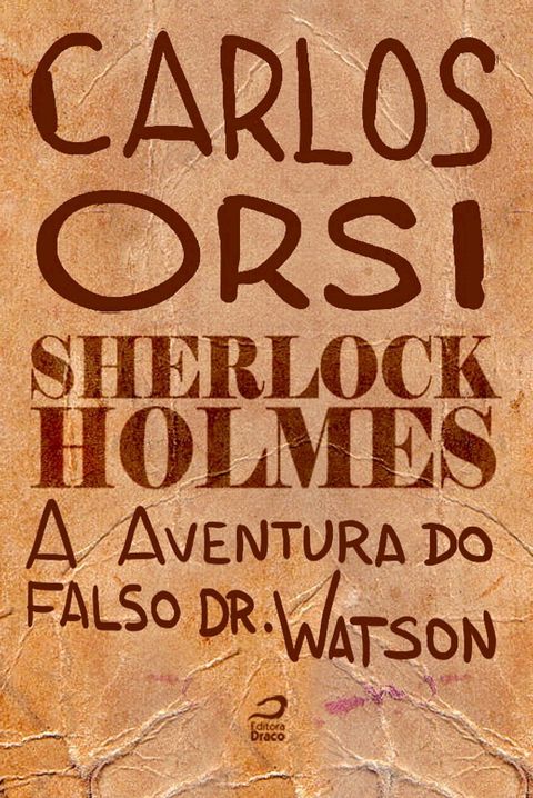 Sherlock Holmes - A aventura do falso Dr. Watson(Kobo/電子書)