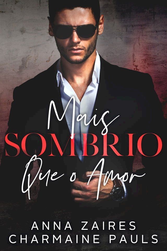  Mais Sombrio que o Amor(Kobo/電子書)