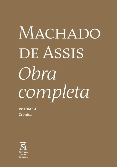 Machado de Assis Obra Completa Volume IV(Kobo/電子書)