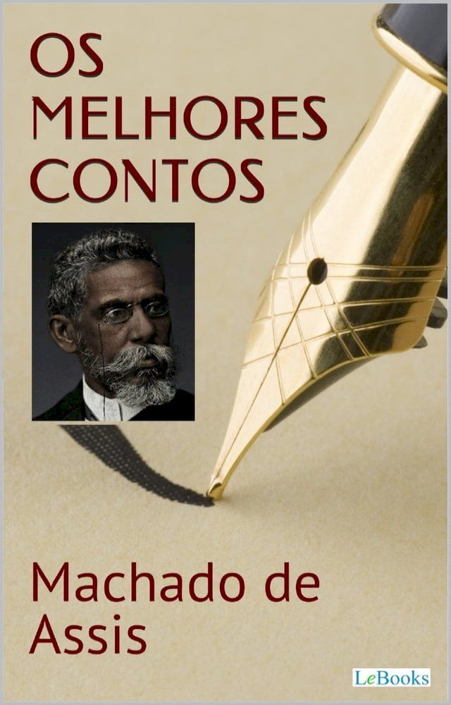  MACHADO DE ASSIS: Os melhores contos(Kobo/電子書)