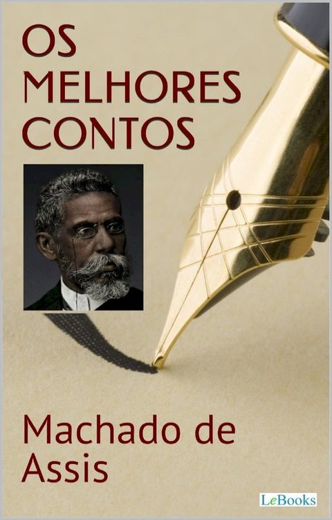 MACHADO DE ASSIS: Os melhores contos(Kobo/電子書)