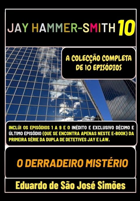 Jay Hammer-Smith 10 - O Derradeiro Mist&eacute;rio(Kobo/電子書)