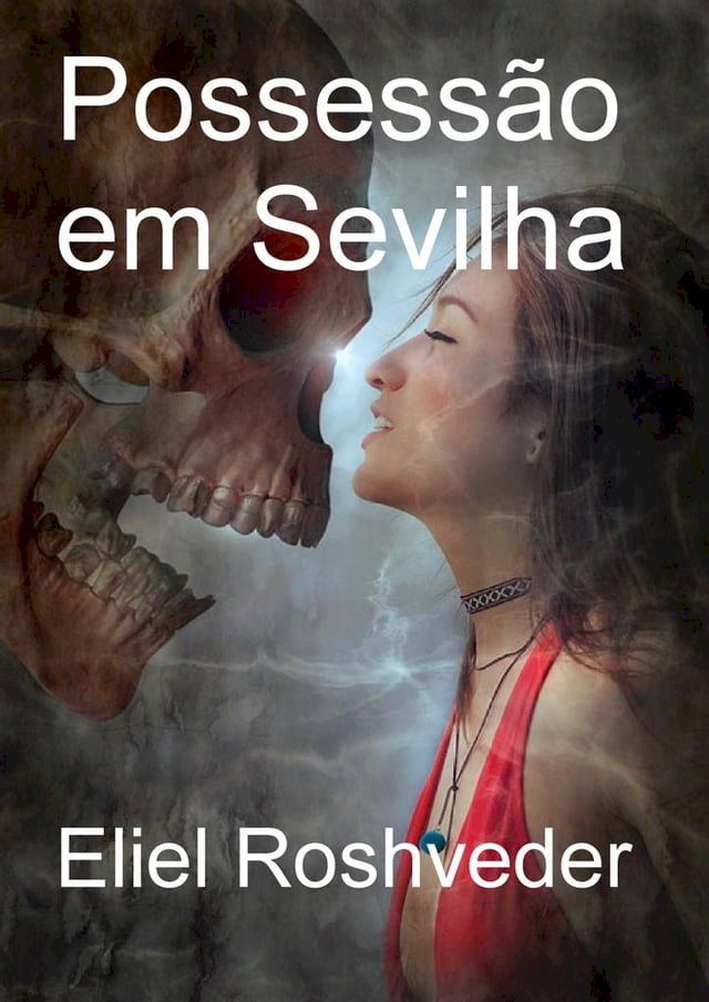  Possessão em Sevilha(Kobo/電子書)