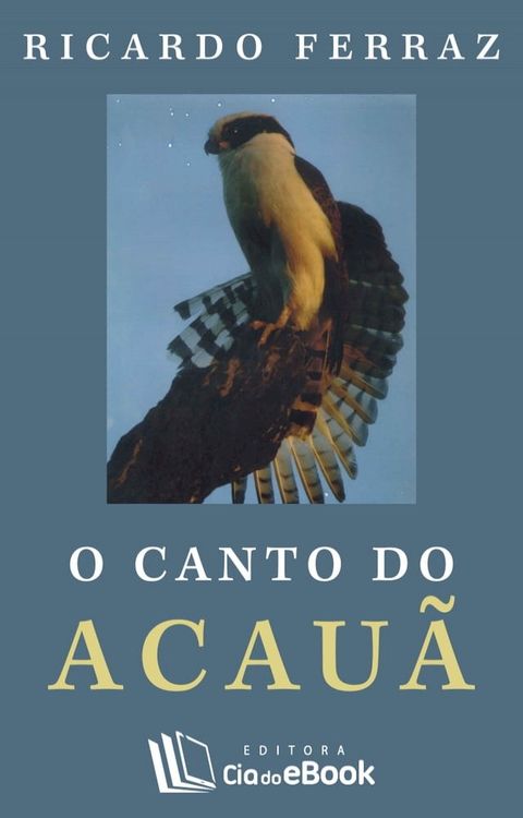 O canto do Acauã(Kobo/電子書)