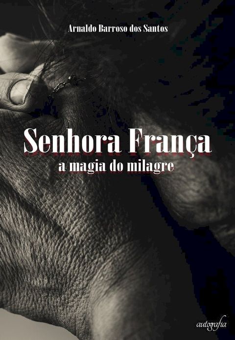 Senhora Fran&ccedil;a(Kobo/電子書)