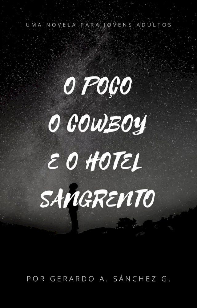  O Poço e o Cowboy e o Hotel Sangrento(Kobo/電子書)