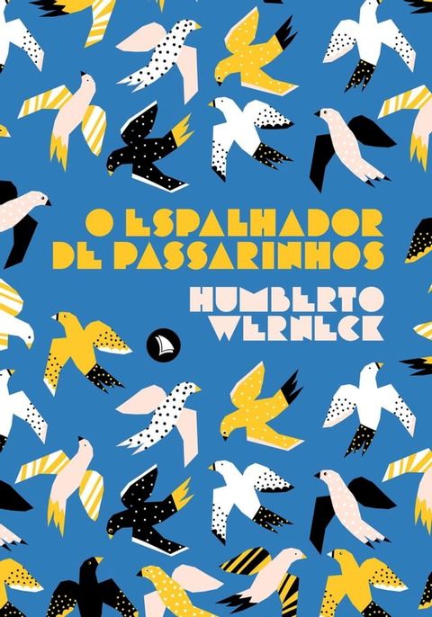 O espalhador de passarinhos(Kobo/電子書)