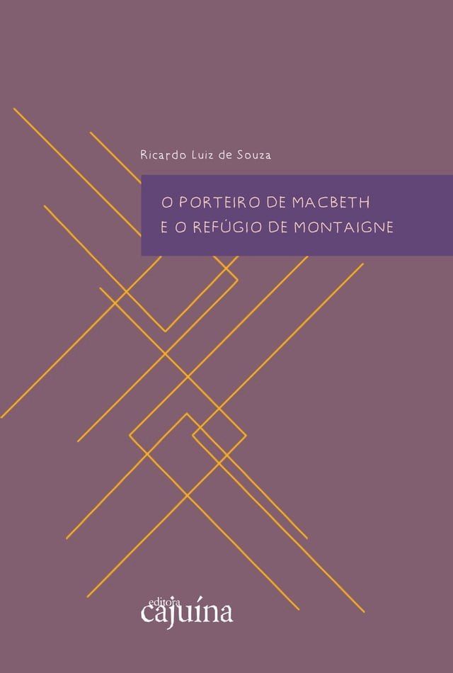  O porteiro de Macbeth e o ref&uacute;gio de Montaigne(Kobo/電子書)