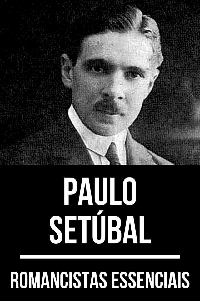  Romancistas Essenciais - Paulo Setúbal(Kobo/電子書)