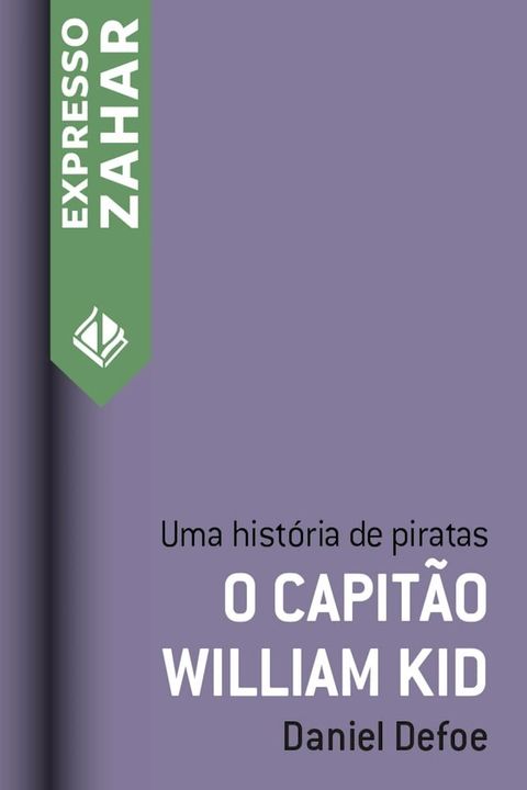 O capit&atilde;o William Kid(Kobo/電子書)