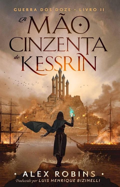 A M&atilde;o Cinzenta de Kessrin(Kobo/電子書)