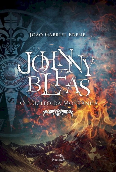 Johnny Bleas - O N&uacute;cleo da Montanha(Kobo/電子書)