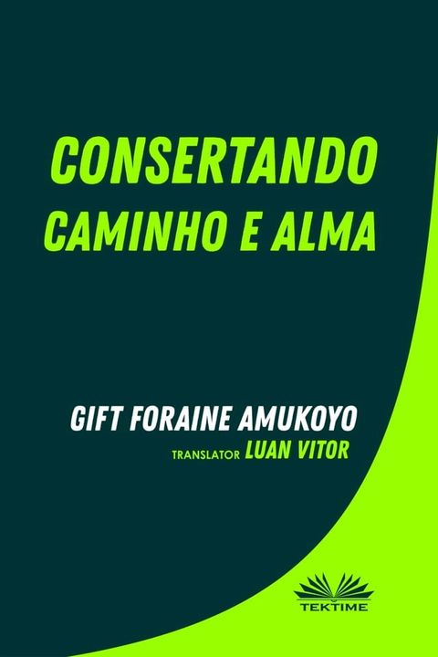 Consertando Caminho E Alma(Kobo/電子書)