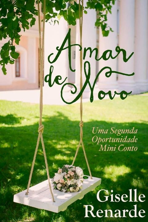 Amar de Novo, Uma Segunda Oportunidade, Conto(Kobo/電子書)