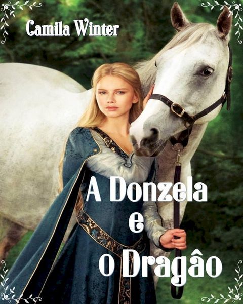 A Donzela e o Drag&atilde;o(Kobo/電子書)