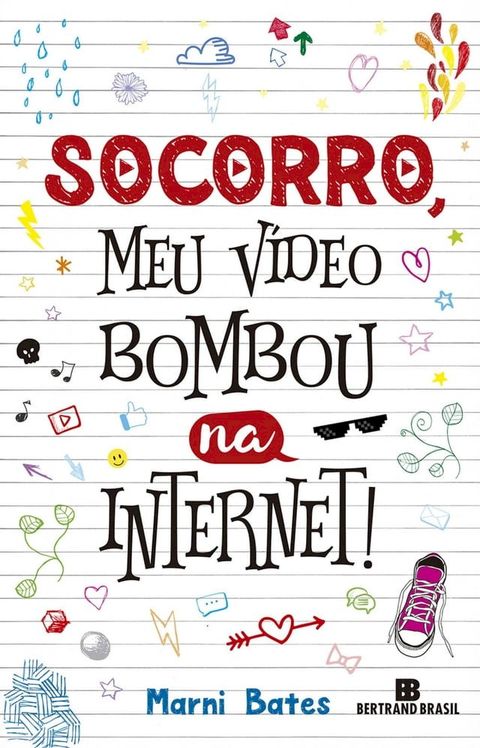 Socorro, meu v&iacute;deo bombou na internet!(Kobo/電子書)