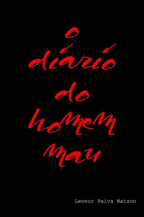 O diário do Homem mau(Kobo/電子書)