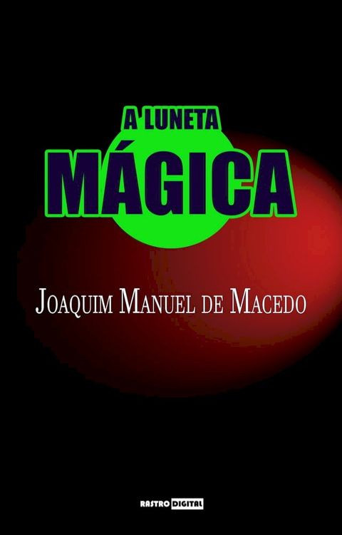 A Luneta M&aacute;gica(Kobo/電子書)