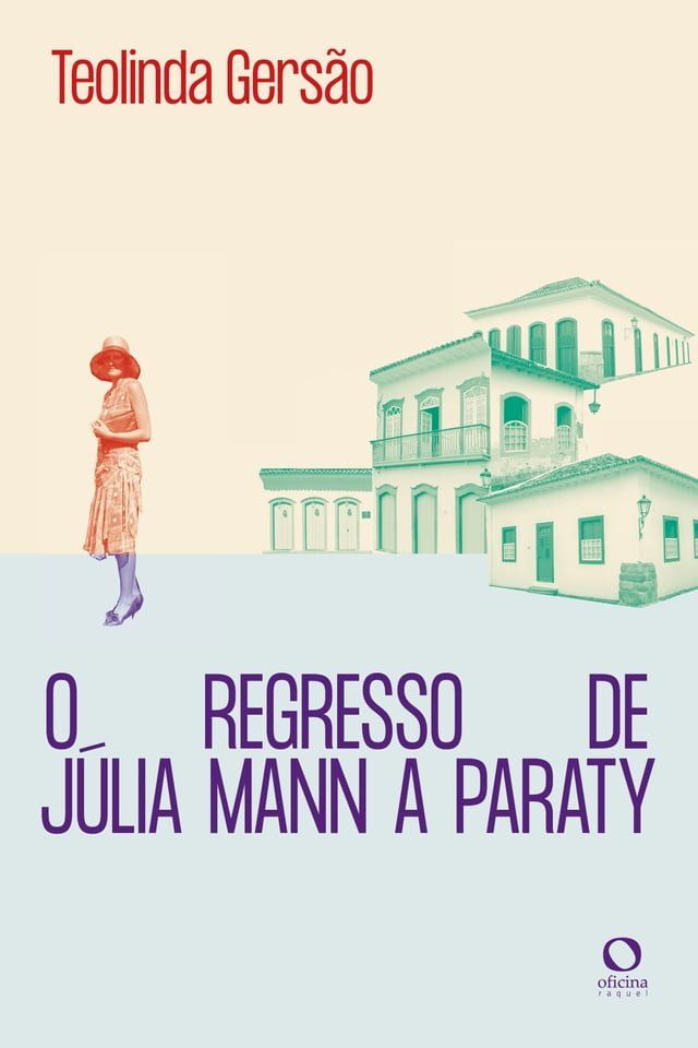  O regresso de Julia Mann a Paraty(Kobo/電子書)