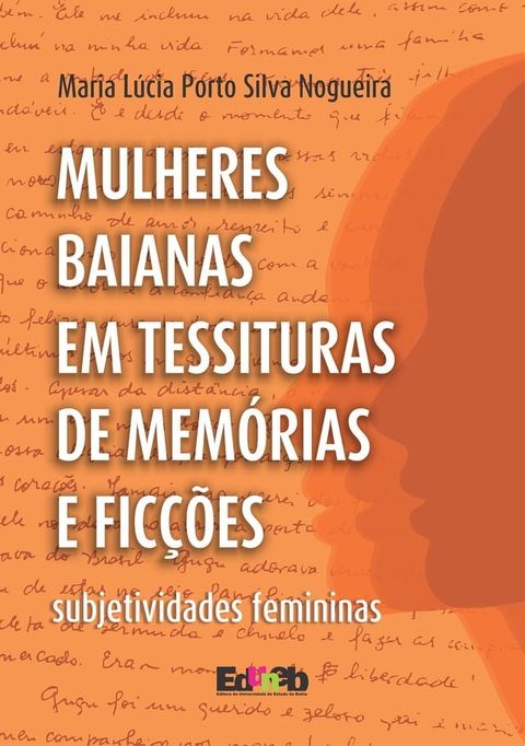 Mulheres baianas em tessituras de memórias e ficções(Kobo/電子書)