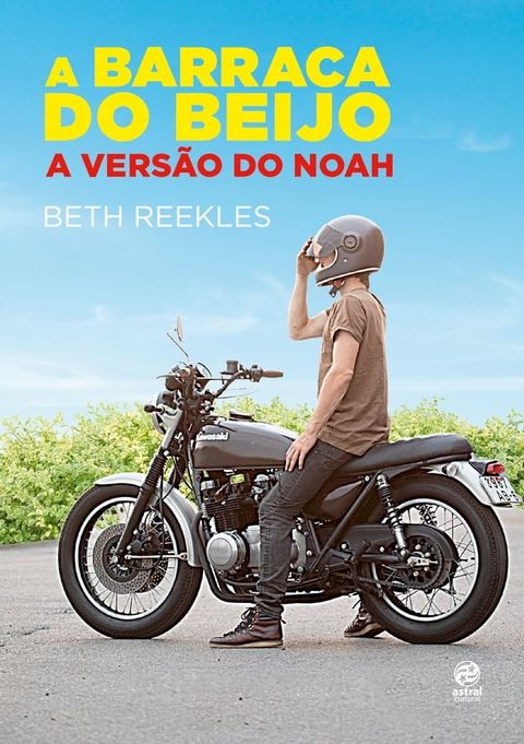 A Barraca do Beijo - A vers&atilde;o do Noah(Kobo/電子書)