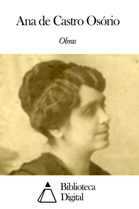 Obras de Ana de Castro Os&oacute;rio(Kobo/電子書)