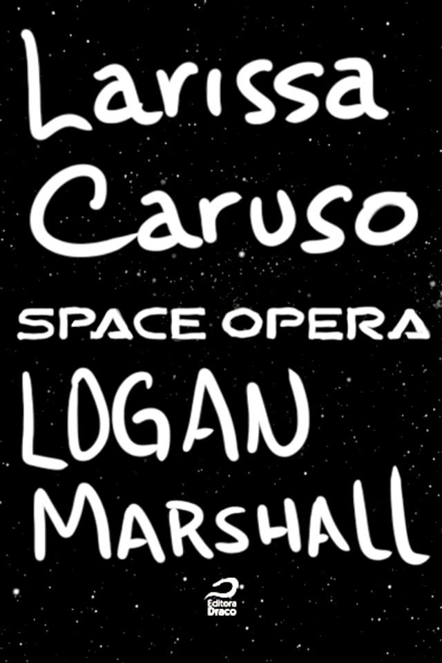  Space Opera - Logan Marshall(Kobo/電子書)