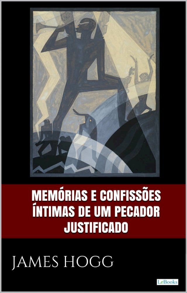  Memórias e confissões íntimas de um pecador justificado(Kobo/電子書)