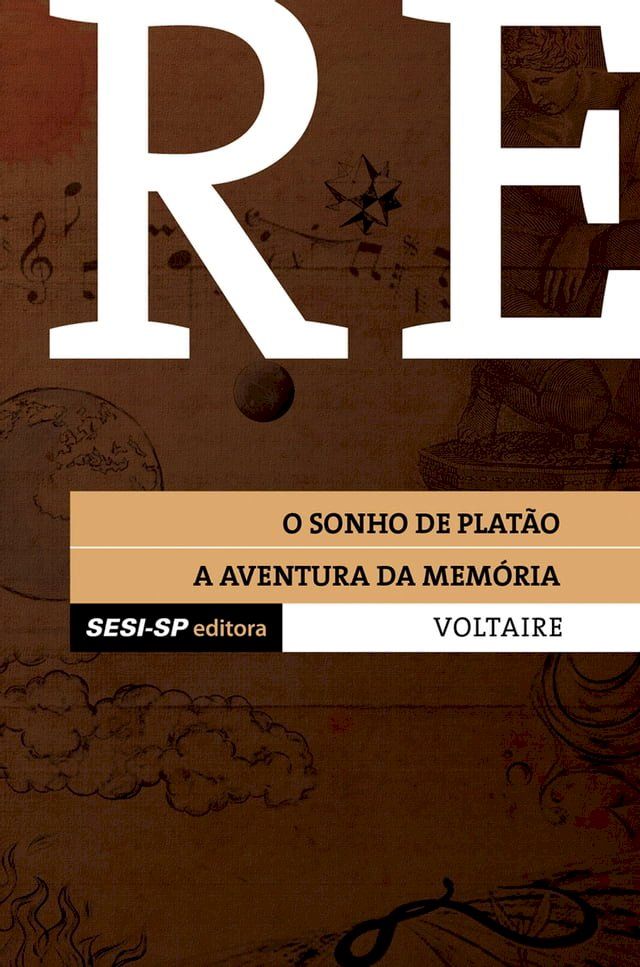  Voltaire - O sonho de Plat&atilde;o e A aventura da mem&oacute;ria(Kobo/電子書)