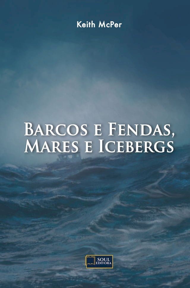  Barcos e Fendas, Mares e Icebergs(Kobo/電子書)