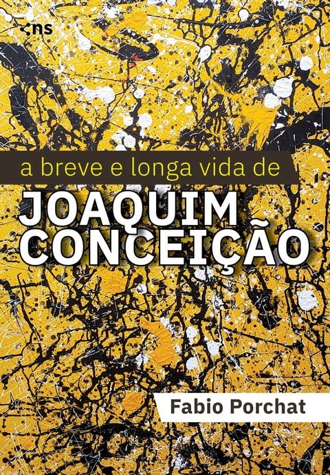 A breve e longa vida de Joaquim Concei&ccedil;&atilde;o(Kobo/電子書)