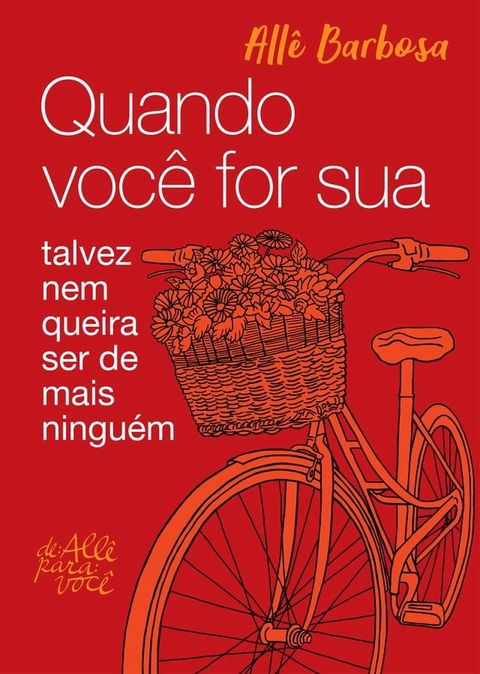 Quando voc&ecirc; for sua(Kobo/電子書)