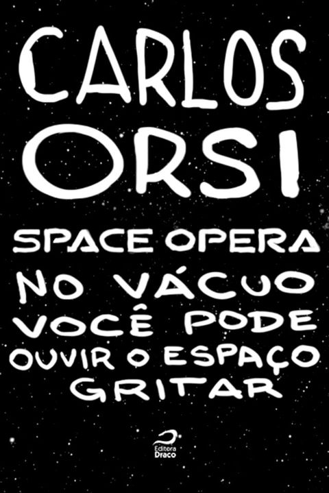 Space Opera - No vácuo você pode ouvir o espaço gritar(Kobo/電子書)