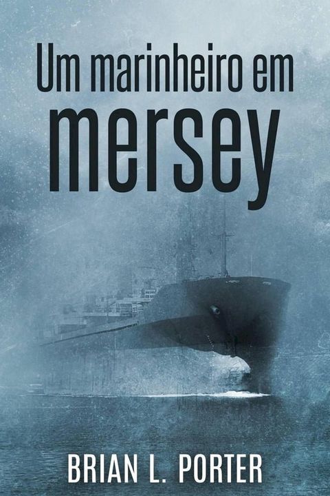 Um Marinheiro em Mersey(Kobo/電子書)