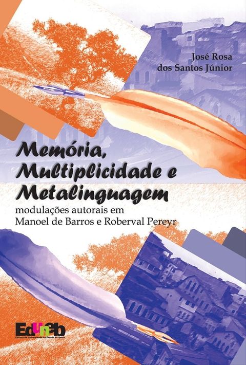 Mem&oacute;ria, multiplicidade e metalinguagem(Kobo/電子書)