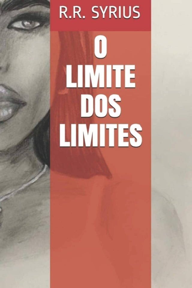  O Limite Dos Limites(Kobo/電子書)