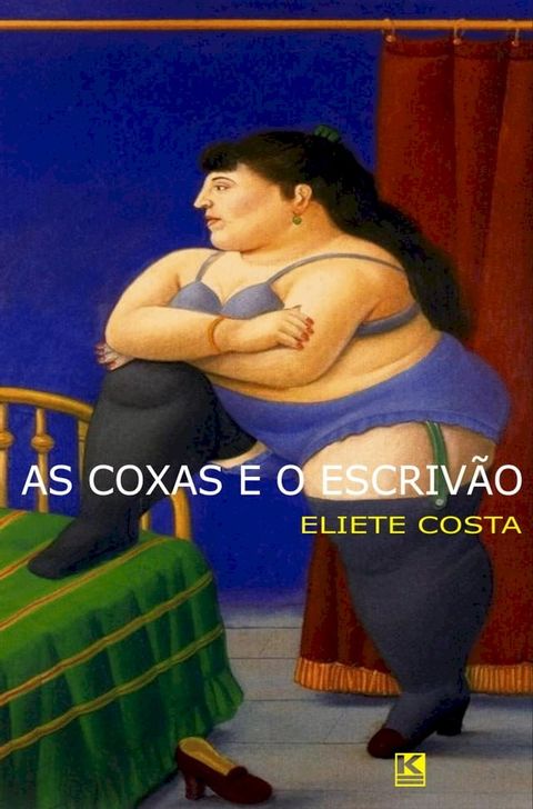 As coxas e o escriv&atilde;o(Kobo/電子書)