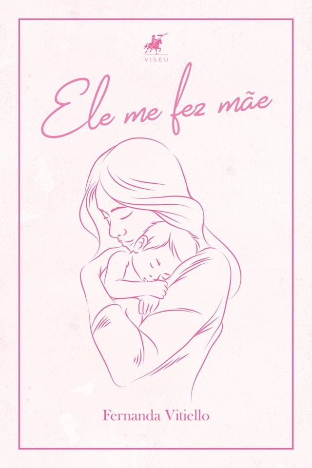  Ele me fez m&atilde;e(Kobo/電子書)