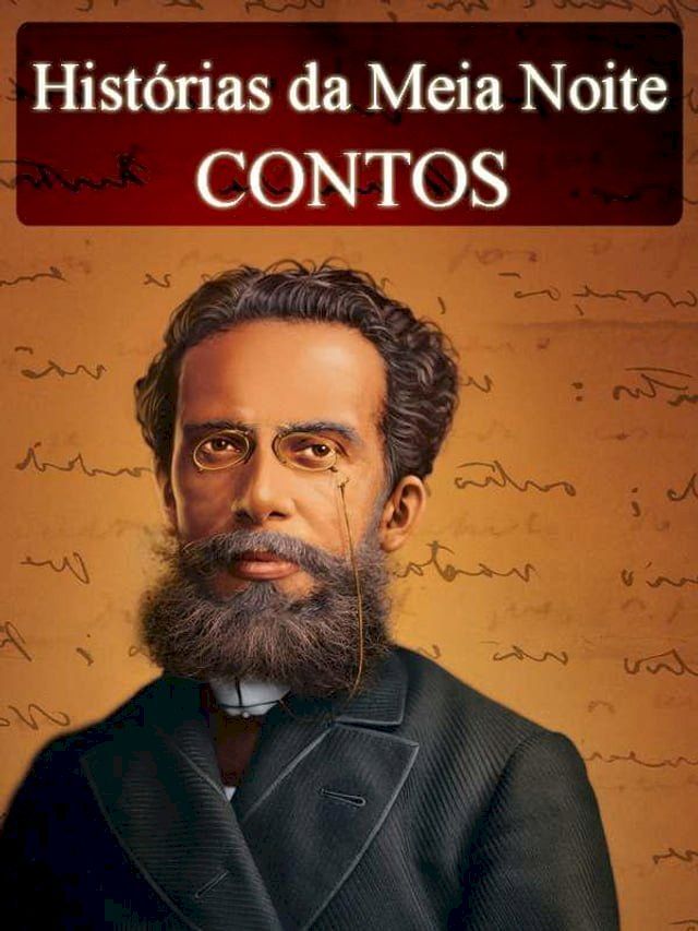  Hist&oacute;rias da Meia Noite - Contos de Machado de Assis (Ilustrado)(Kobo/電子書)