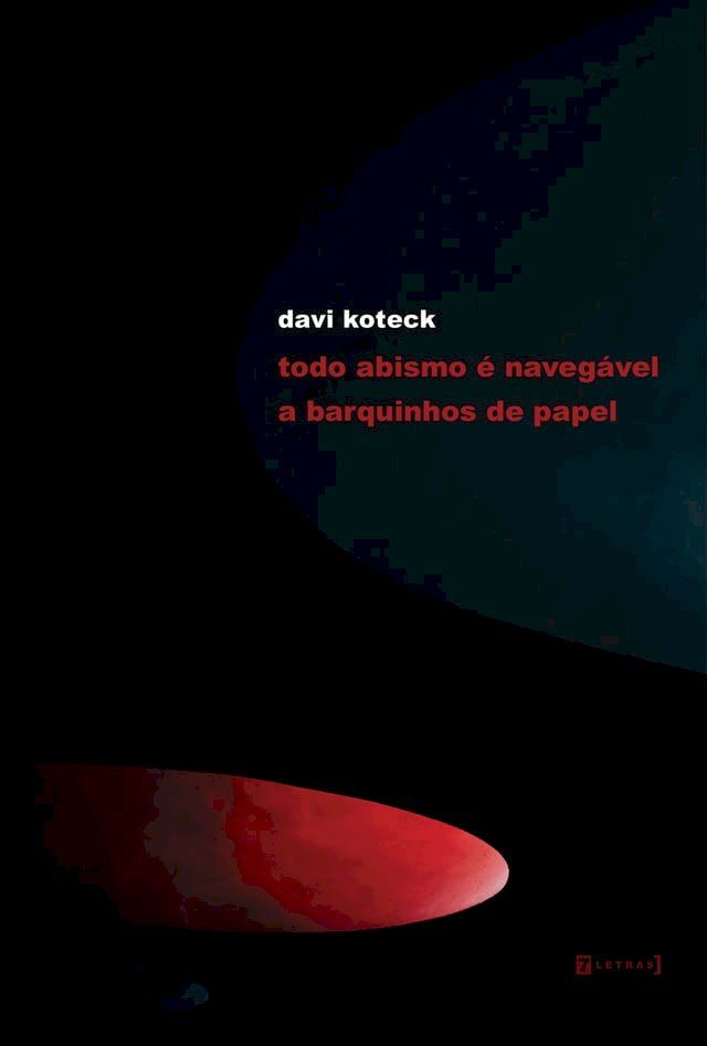  Todo abismo é navegável a barquinhos de papel(Kobo/電子書)