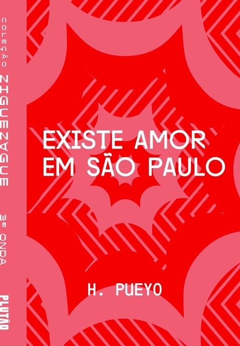 Existe amor em S&atilde;o Paulo(Kobo/電子書)