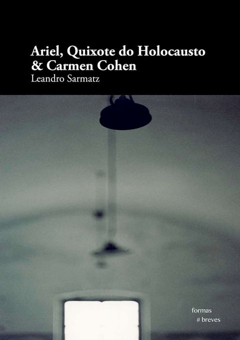 Ariel, Quixote do Holocausto & Carmen Cohen(Kobo/電子書)