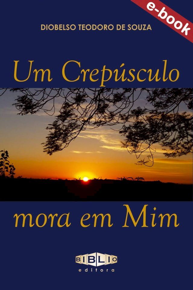  Um crep&uacute;sculo mora em mim(Kobo/電子書)