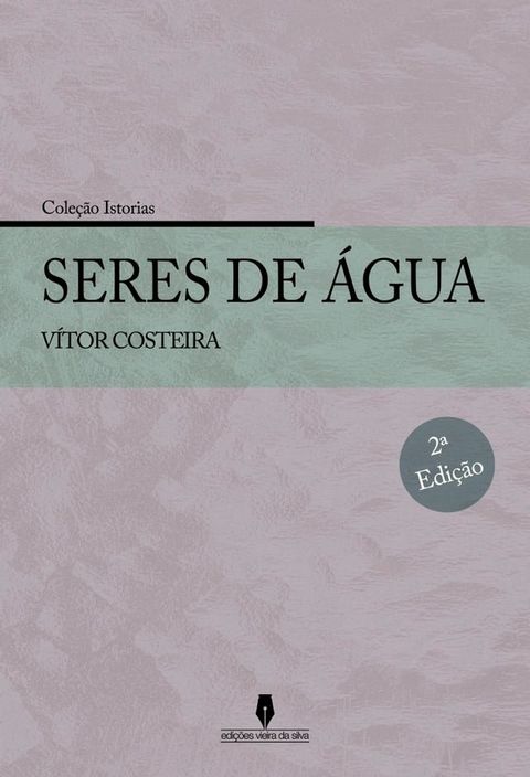 SERES DE &Aacute;GUA, 2&ordf; edi&ccedil;&atilde;o(Kobo/電子書)